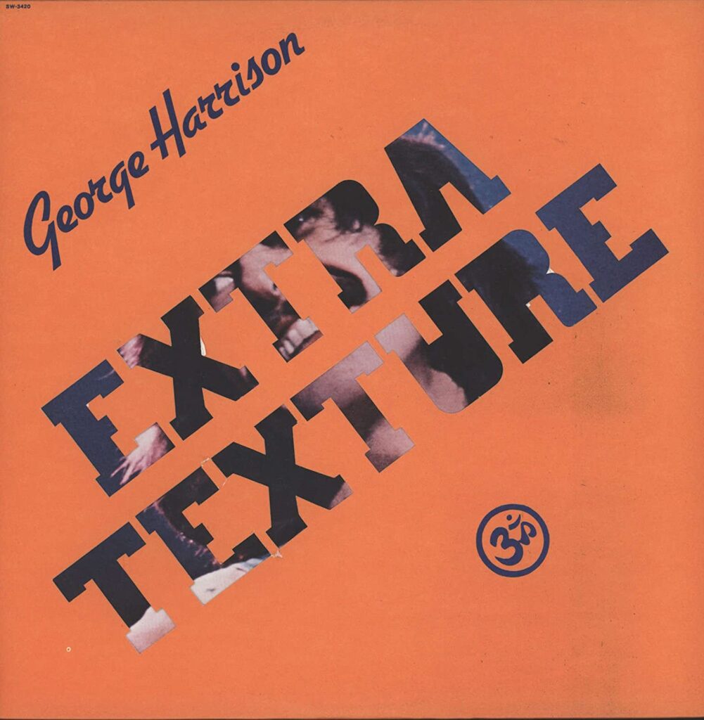 George Harrison 『Extra Texture』（1975年発売）